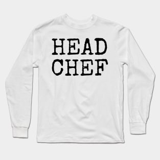 Head Chef Long Sleeve T-Shirt